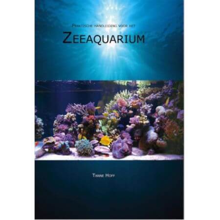 Tanne Hoff - Praktische handleiding Zeeaquarium - deel 1